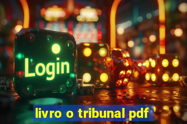 livro o tribunal pdf